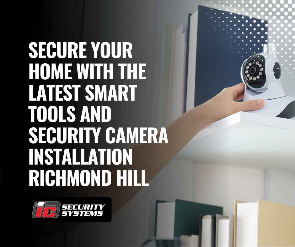 Security Camera Installation Richmond Hill